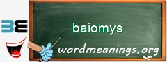 WordMeaning blackboard for baiomys